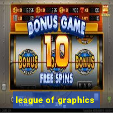 league of graphics